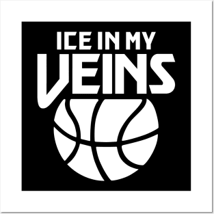 Ice in my Veins Posters and Art